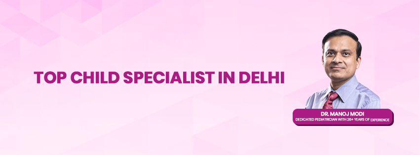 Best Child Specialist Clinic in Central Delhi